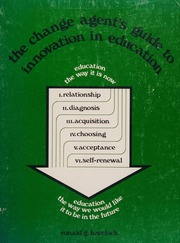 The Change Agent's Guide to Innovation in Education