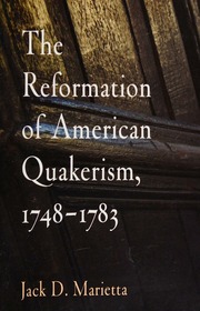 The Reformation of American Quakerism, 1748-1783